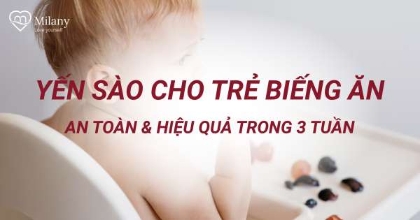 Yến sào cho trẻ biếng ăn