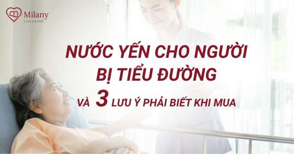 Nước yến cho người tiểu đường