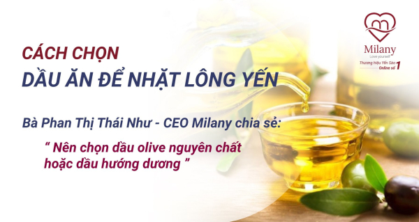 Cách nhặt lông yến bằng dầu ăn: Bí quyết đơn giản hiệu quả